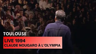 Claude Nougaro - Toulouse (Live Officiel à L'Olympia 1994)