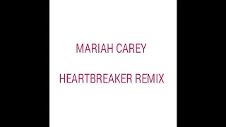Mariah Carey - Heartbreaker Remix Ft Da Brat And Missy Elliott Lyrics