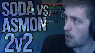 Sodapoppin vs. Asmongold #2 - 2v2 PvP