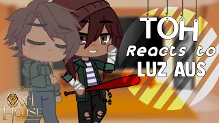 TOH reacts to Luz AUs || TOH || The owl house || Reaction