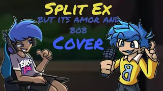 Rap battle? Sure.(Split EX but its Amor and Bob cover)