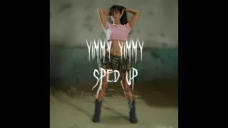 yimmy yimmy (sped up) | spedupns