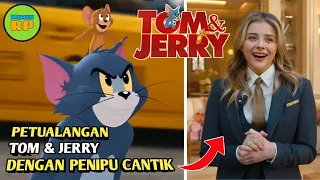 PETUALANGAN TOM AND JERRY DI DUNIA MANUSIA - Alur Cerita Film Tom & Jerry (2021)