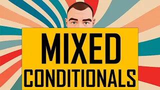 MIXED CONDITIONALS (Условные предложения смешанного типа)