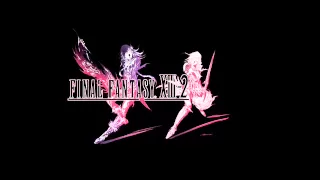 FINAL FANTASY XIII-2 ▬ Archylte Steppe Theme