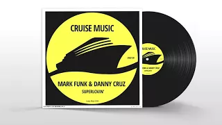 Mark Funk & Danny Cruz - Superlovin' (Original Edit) [CMS150]