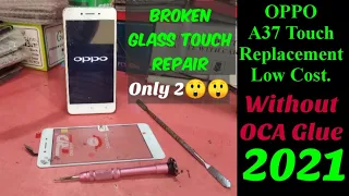 OPPO A37 Touch Replacement || Without OCA Glue Broken Glass Repair Low Cost.