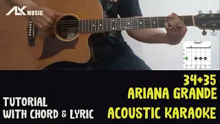 Ariana Grande - 34+35 [ Acoustic Karaoke with Chord & Lyric ]