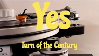 Yes - Turn of the Century vinyl rip needle drop