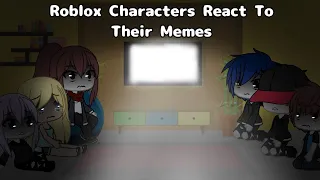 Roblox Characters Reacts To Their Memes // Gacha Life 