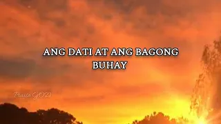 Colosas 3:5-12 "Ang dati at ang bagong buhay"