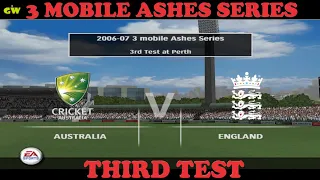 3 MOBILE ASHES SERIES 3RD TEST AT PERTH | CRICKET 07