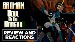 Batman: Soul of the Dragon | Batman Review And Reactions (2021)