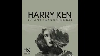 Harry Ken - Lux Aeterna (Original Version) (FREE DOWNLOAD)