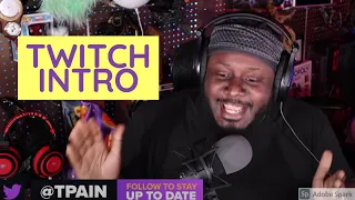 T-PAIN TWITCH INTRO