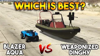 GTA 5 ONLINE : BLAZER AQUA VS WEAPONIZED DINGHY (WHICH IS BEST?)