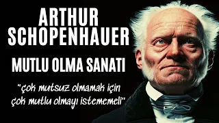 Arthur Schopenhauer - Mutlu Olma Sanatı - Sesli Kitap Dinle