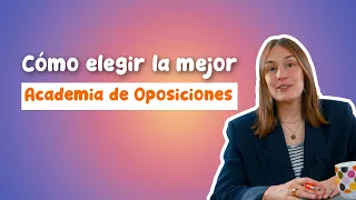 Cómo Elegir la Mejor Academia de Oposiciones 🤔