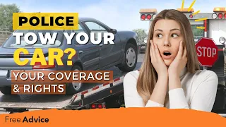 Police Towed My Car! Laws, Fees, & Insurance for Impounded Vehicles