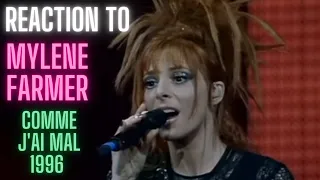 REACTION to MYLENE FARMER  - Comme j'ai mal 1996 (LIVE)