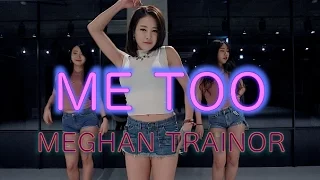 ME TOO - MEGHAN TRAINOR / HADAM CHOREOGRAPHY