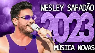 WESLEY SAFADÃO 2023 ( 18 MÚSICA NOVAS ) CD NOVO - REPERTÓRIO ATUALIZADO