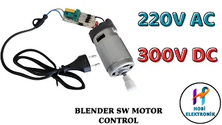 HOW TO START A DC MOTOR WITH AC VOLT / BLENDER MOTOR CONTROL CIRCUIT #electronics #project