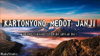 Kartonyono Medot Janji - Denny Caknan " Cover By Arvian Dwi " ( Lycric Video )