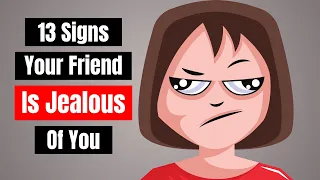 13 Signs Of A Jealous Friend