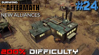 SURVIVING THE AFTERMATH // NEW ALLIANCES // 200% DIFFICULTY // #24