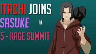 What If Itachi was at the Five Kage Summit?