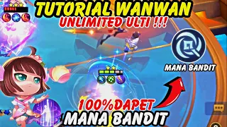 TUTORIAL BIKIN WANWAN UNLIMITED ULTI - 100% DAPAT RUNE MANA BANDIT !!! - COMBO TERKUAT MAGIC CHESS