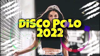 😍😍SKŁADANKA DISCO POLO SIERPIEŃ 2022😍😍 SAME DOBRE KAWAŁKI DISCO POLO😍😍 DJ LUKASBOY VOL 4😍😍