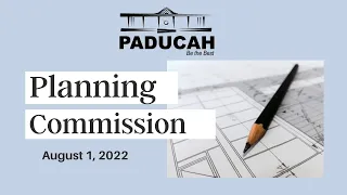 Paducah Planning Commission - URCDA Meeting, August 1, 2022