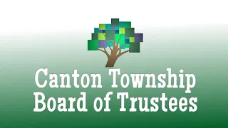 The Canton Township Board of Trustees Study Session March 2, 2021