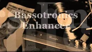 Bassotronics - Enhancer