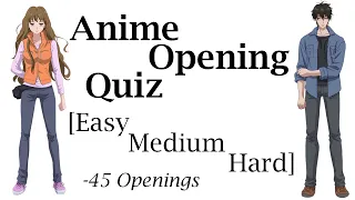 Anime Opening Quiz - 45 Openings [Easy/Medium/Hard]