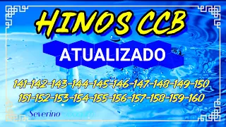 Hinos CCB ATUALIZADOS 141-142-143-144-145-146-147-148-149-150-151-152-15-154-155-156-157-158-159-160