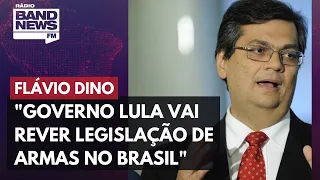 "Governo Lula vai rever legislação de armas no Brasil", garante Flávio Dino