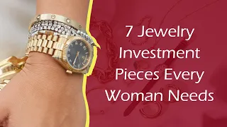 7 Jewelry Investment Pieces Every Woman Needs