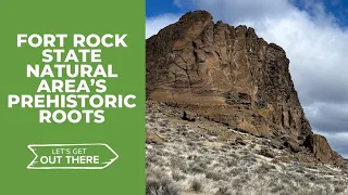 Fort Rock State Natural Area is worth the long trip