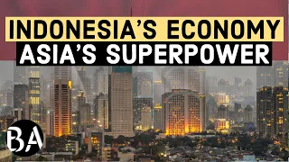 Indonesia's Economy: Asia's Next Superpower?