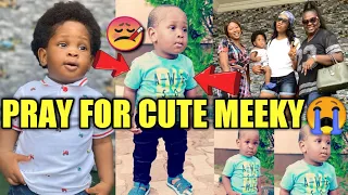 UCHE AND NANCY FAMILY SAD AS CUTE MEEKY BECOMES ILL😭.PRAY FOR CUTE MEEKY