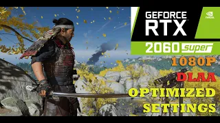 Ghost of Tsushima  | RTX 2060 SUPER | i5 12400f | 1080P DLAA