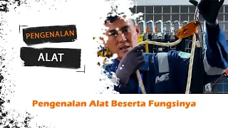 PENGENALAN ALAT BESERTA FUNGSINYA