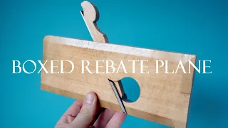 007 Boxed rebate / rabbet hand plane. Woodworking