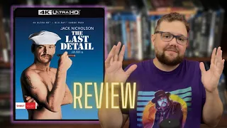 THE LAST DETAIL (1973) 4K UHD MOVIE REVIEW (SHOUT FACTORY)