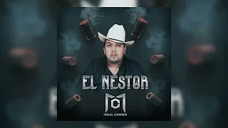 el nestor - miguel comando