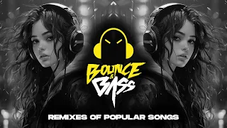 Best Music Mix 2023 🎧 EDM Remixes of Popular Songs 🎧 [Techno, Slap House, Tech House] - Bass Mix