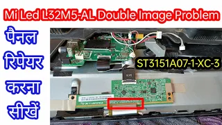 Mi Led Tv Panel Double Image/Flickering Problem Solutions||ST3151A07-1-XC-3